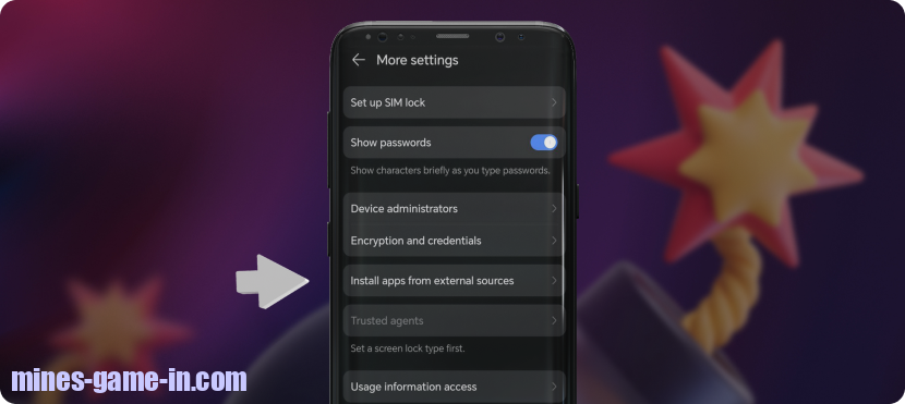 Go to settings on your phone, then allow app installs so you can set up the Mines app