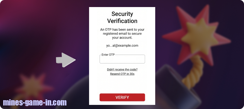 To proceed, request the OTP from the Mines site and enter it when prompted